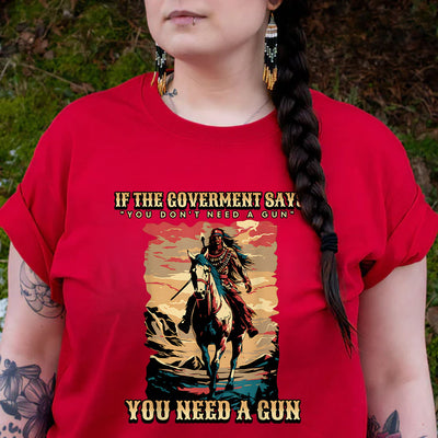 You Need A Gun Unisex T-Shirt/Hoodie/Sweatshirt