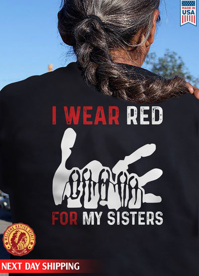 I Wear Red For My Sister Red Hand Women Together MMIW Unisex Back T-Shirt/Hoodie/Sweatshirt