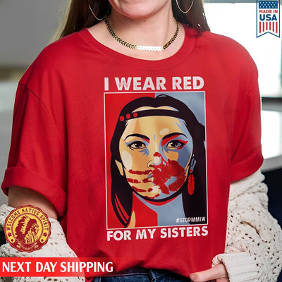 MMIW I Wear Red For My Sister Woman Red Hand All Sizes Unisex T-Shirt/Hoodie/Sweatshirt