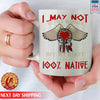 Native American I May Not Be Full Blooded % Native Heart Wing Ceramic Coffee Mug