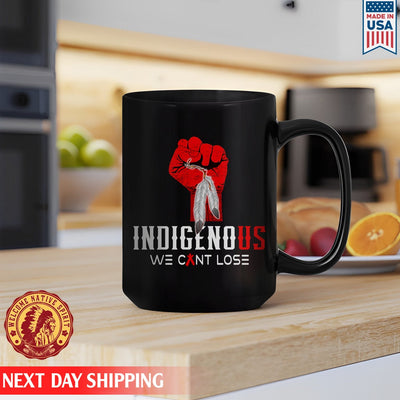 Native American Indigenous We Can't Lose Red Hand Ceramic Coffee Mug