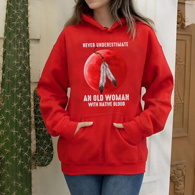 MMIW Never Underestimate An Old Woman With Native Blood Unisex T-Shirt/Hoodie/Sweatshirt