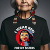 MMIW I Wear Red For My Sisters Red Hand Indigenous Women Unisex T-Shirt/Hoodie/Sweatshirt