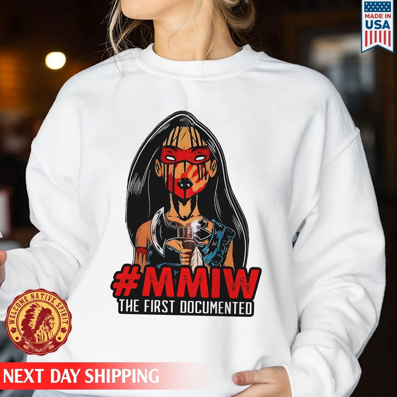 MMIW The First Documented Indigenous Unisex T-Shirt/Hoodie/Sweatshirt