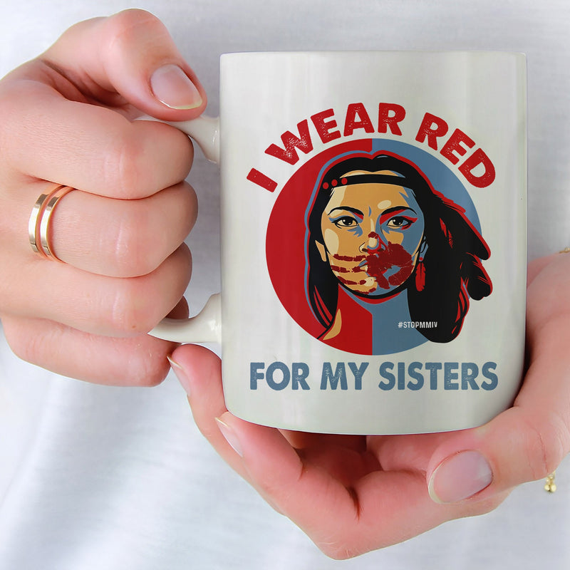 MMIW I Wear Red For My Sisters Red Hand Indigenous Women Mug