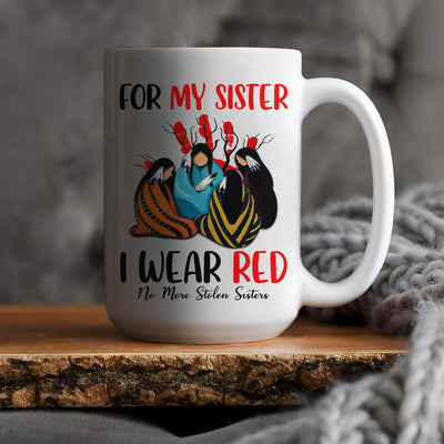 MMIW For My Sisters I Wear Red  No More Sister Stolen Shirt