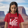 MMIW I Wear Red For My Sister Red Hand Unisex Kid size Hoodie/Sweatshirt/T-Shirt