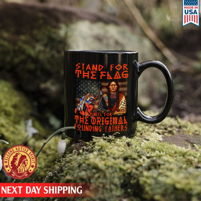 Native American Stand For The Flag Kneel For The Original Founding Fathers Ceramic Coffee Mug