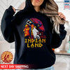 Native American It's All Indian Land Father Unisex T-Shirt/Hoodie/Sweatshirt