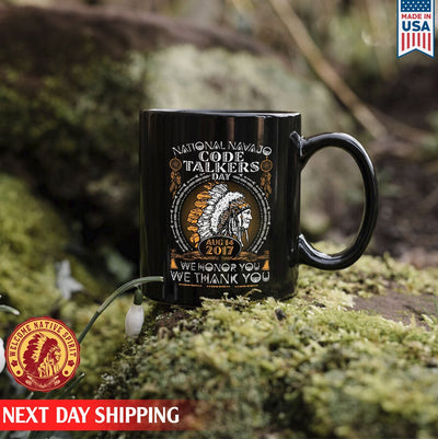 Native American National Navajo Code Talkers Day We Honor You We Thank You Native Ceramic Coffee Mug