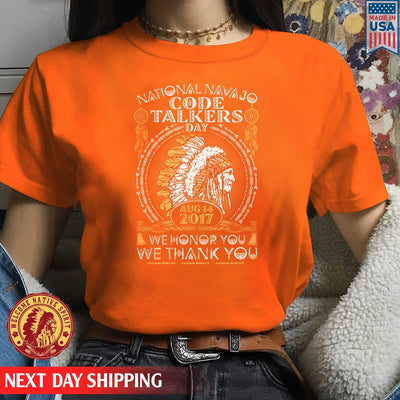 Native American National Navajo Code Talkers Day We Honor You We Thank You Unisex T-Shirt/Hoodie/Sweatshirt