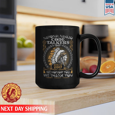 Native American National Navajo Code Talkers Day We Honor You We Thank You Native Ceramic Coffee Mug