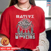 Native American Native Blood Runs Through My Veins Unisex T-Shirt/Hoodie/Sweatshirt