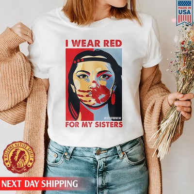 MMIW I Wear Red For My Sister Woman Red Hand Unisex T-Shirt/Hoodie/Sweatshirt